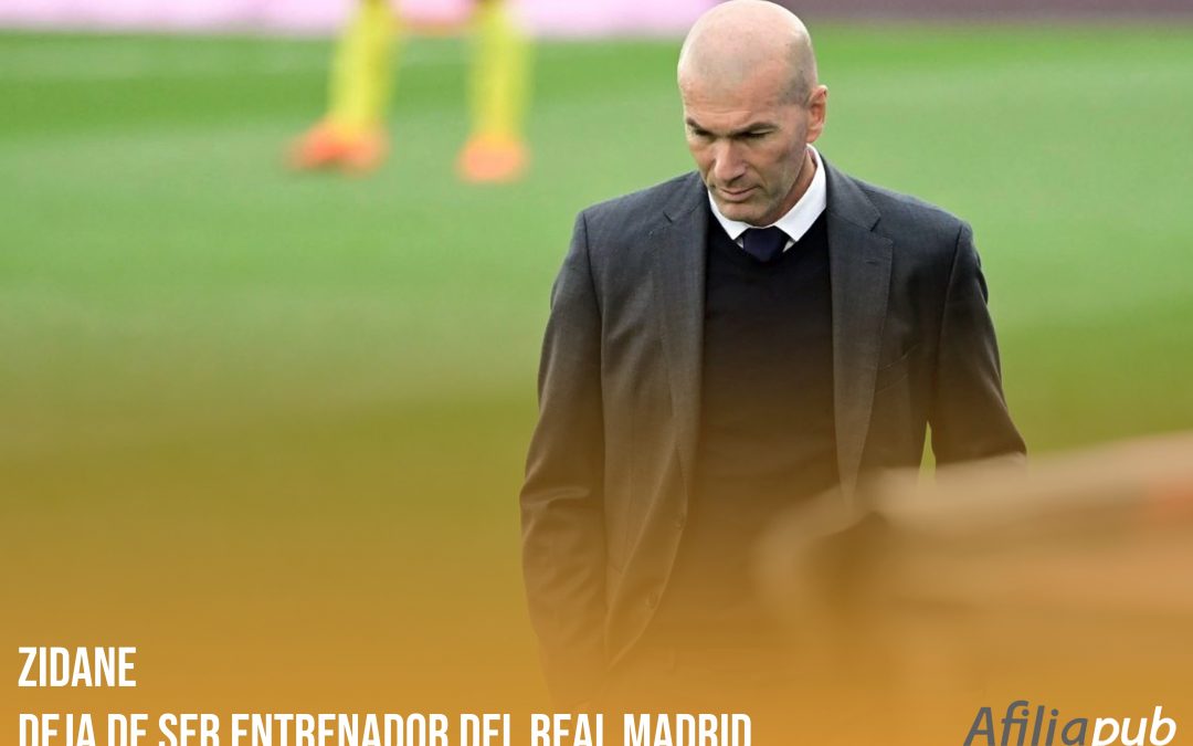 Zidane deja de ser entrenador del Real Madrid